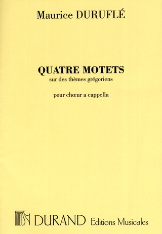 M. Duruflé - Quatre Motets op. 10