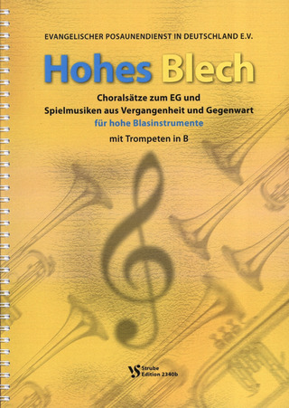 Hohes Blech – Choralsätze zum EG und Spielmusiken aus Vergangenheit und Gegenwart