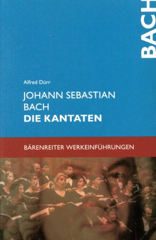Alfred Dürr - Johann Sebastian Bach: Die Kantaten