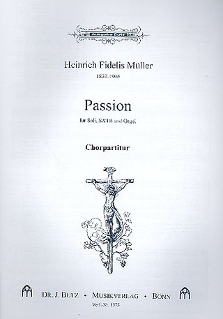 Heinrich Fidelis Müller - Die Passion op. 16