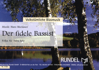 Hans Rückauer - Der fidele Bassist