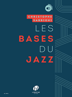 Christophe Sabbioni - Les bases du jazz