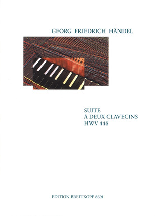 Georg Friedrich Händel - Suite à deux clavecins c-moll HWV 446