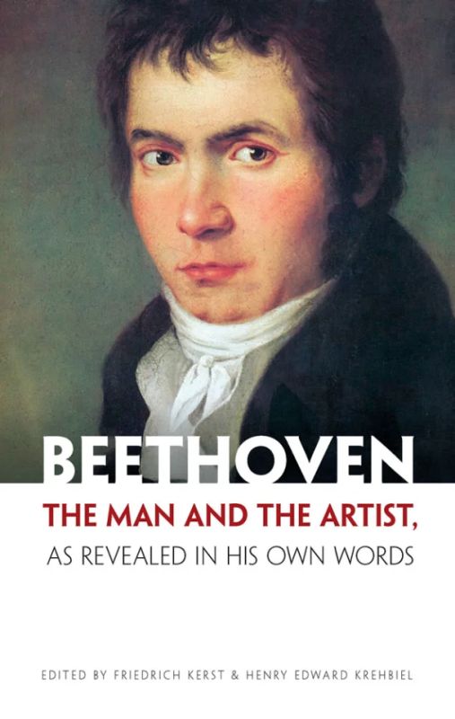Ludwig van Beethoven - Beethoven – The Man and the Artist