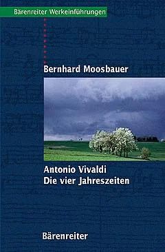 Bernhard Moosbauer - Antonio Vivaldi – Die Vier Jahreszeiten