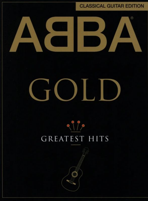 ABBA - ABBA Gold – Classical Guitar Edition