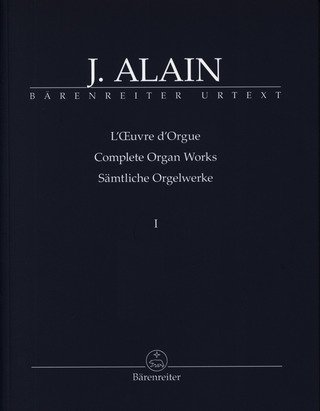Jehan Alain - Complete Organ Works 1