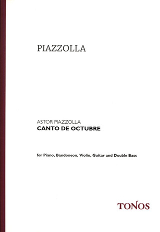 Astor Piazzolla - Piazzolla: Canto de Octubre - per quintetto