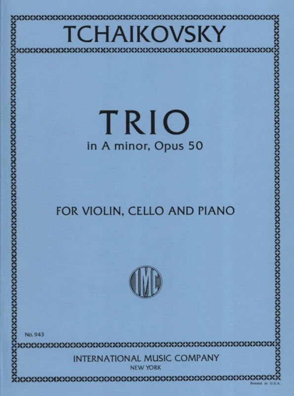 Pjotr Iljitsch Tschaikowsky - Trio in A minor Opus 50