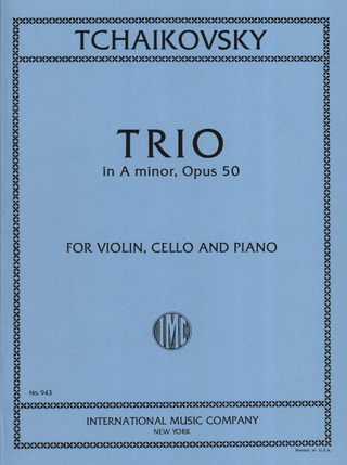 Pjotr Iljitsch Tschaikowsky: Trio A-Moll Op 50