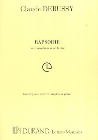 Claude Debussy: Rapsodie pour saxophone et orchestre