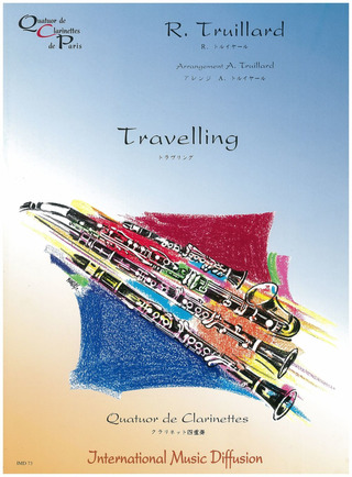 Robert Truillard: Travelling
