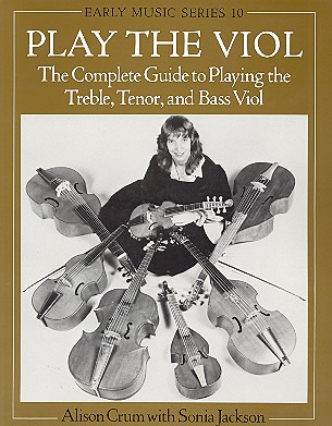 Alison Crum - Play the Viol