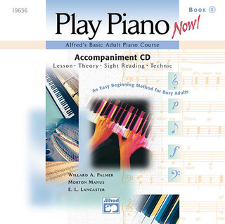 E. L. Lancaster et al. - Basic Adult Play Piano Now!: CD for Level 1