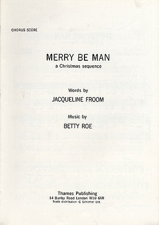 Betty Roe - Merry Be Man - A Christmas Sequence
