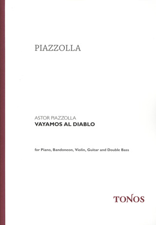 Astor Piazzolla: Piazzolla: Vayamos al Diablo - per quintetto