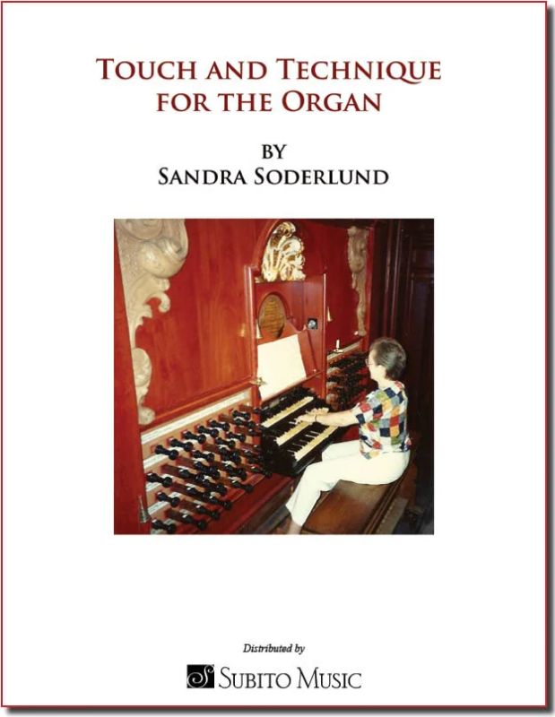 Sandra Soderlund - Touch and Technique for the Organ