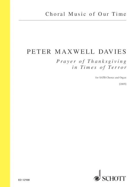 Peter Maxwell Davies - Prayer of Thanksgiving for Times of Terror (Prière pour Thanksgiving en des temps de terreur)