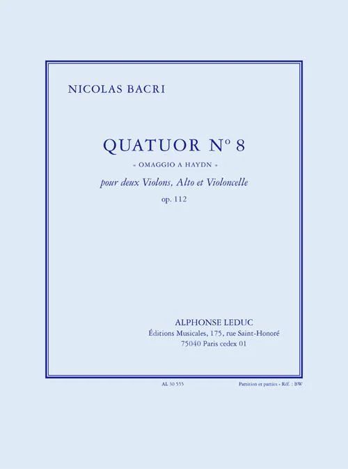 Bacri: Quatuor n° 8 omaggio a haydn, op. 112