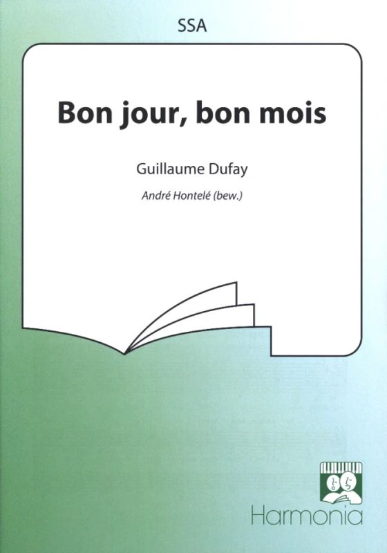 Guillaume Dufay - Bon jour, bon mois
