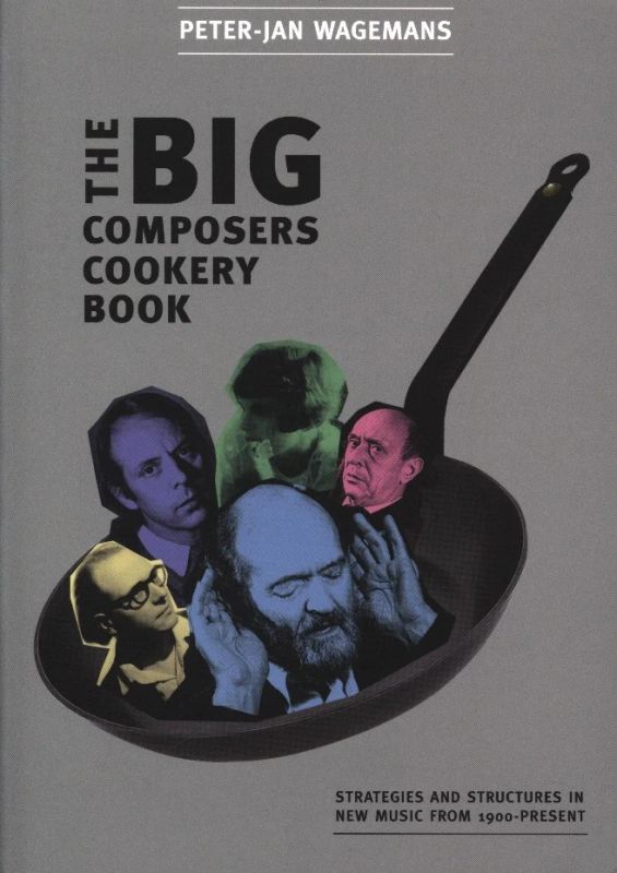 Peter-Jan Wagemans - The Big Composers Cookery Book (0)