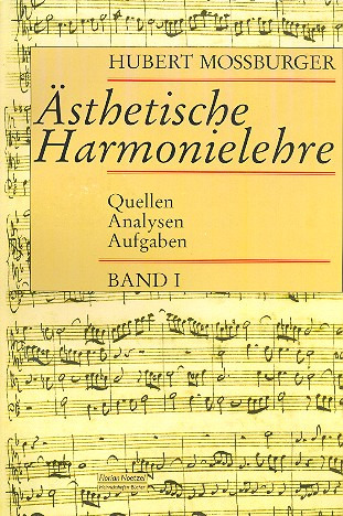 Hubert Mossburger - Ästhetische Harmonielehre 1