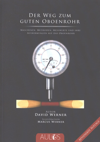 David Werner - Der Weg zum guten Oboenrohr