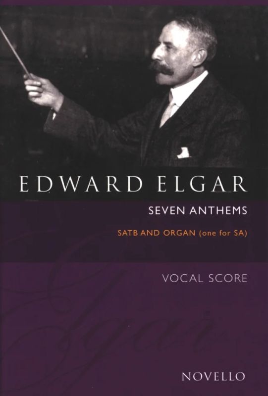 Edward Elgar - Seven Anthems