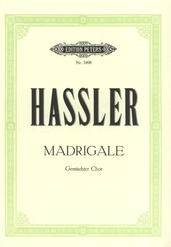 Hans Leo Haßler - 12 Lieder und Madrigale
