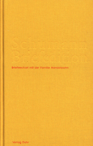 Robert Schumanny otros. - Schumann Briefedition 1 – Serie II: Freundes- und Künstlerbriefwechsel