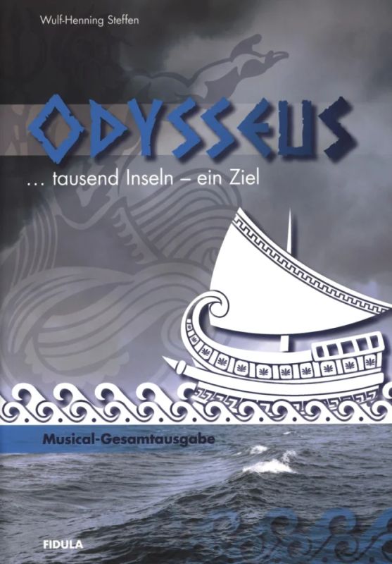 Wulf-Henning Steffen - Odysseus – tausend Inseln, ein Ziel