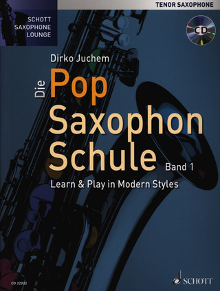 Dirko Juchem: Die Pop Saxophon Schule 1