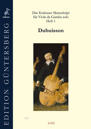 Dubuisson: Das Krakauer Manuskript für Viola da Gamba solo 1 – Dubuisson