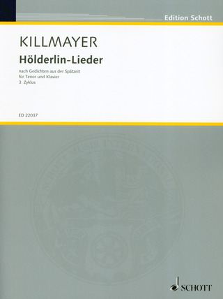 Wilhelm Killmayer: Hölderlin-Lieder – 3. Zyklus