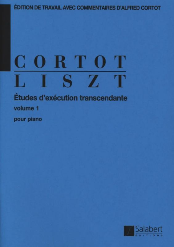 Franz Lisztet al. - Études d'exécution transcendante volume 1