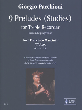 Giorgio Pacchionim fl. - 9 Preludes (Studies) in melodic progression