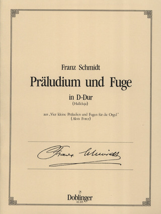 Franz Schmidt - Präludium und Fuge D-Dur (Halleluja)
