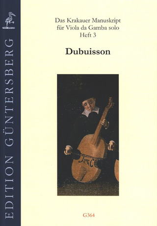 Dubuisson - Das Krakauer Manuskript für Viola da Gamba solo 3 – Dubuisson