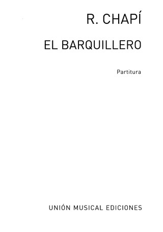Ruperto Chapi - El Barqillero
