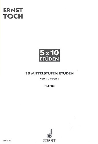 Ernst Toch - Fünfmal zehn Etüden op. 57