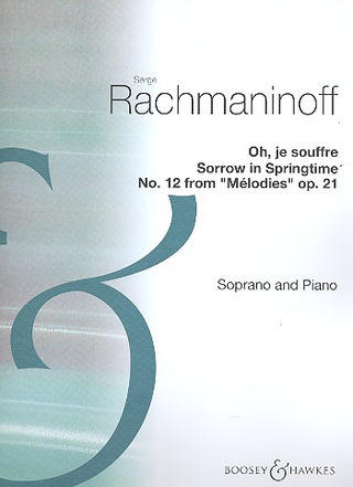 Sergei Rachmaninow: Lieder op. 21