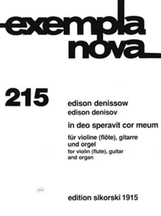 Edisson Denissow - In Deo speravit cor meum für Violine (Flöte), Gitarre und Orgel