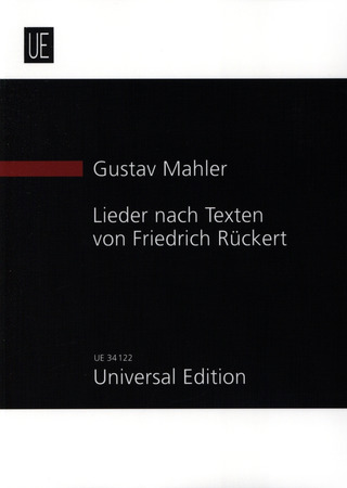 Gustav Mahler: Lieder nach Texten von Friedrich Rückert