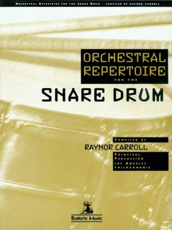 Raynor Carroll - Orchestral Repertoire for the Snare Drum