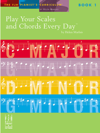 Helen Marlais - Play Your Scales and Chords Every Day - Book 1