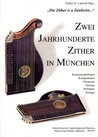 Zwei Jahrhunderte Zither in München
