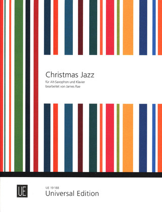 James Rae: Christmas Jazz Saxophone für Altsaxophon und Klavier