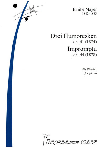 Emilie Mayer - Drei Humoresken und Impromptu op. 41, 44