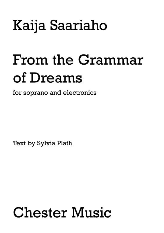 Kaija Saariaho - From the Grammar of Dreams