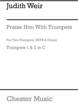 J. Weir - Praise Him With Trumpets